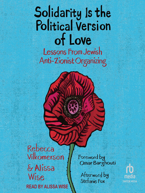 Title details for Solidarity Is the Political Version of Love by Rebecca Vilkomerson - Available